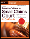 Everybody's Guide to Small Claims Court in California